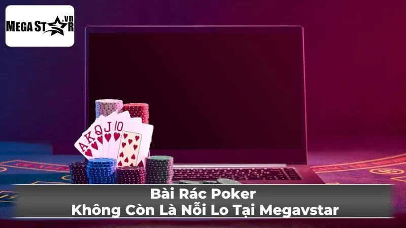 Mẹo Nhận Biết & Đối Phó Với Bài Rác Của Đối Thủ Trong Poker