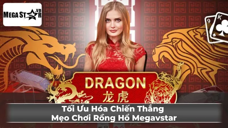 Mẹo chơi Rồng Hổ hiệu quả