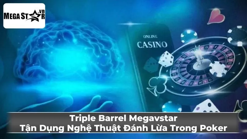 Cơ chế Triple Barrel Poker