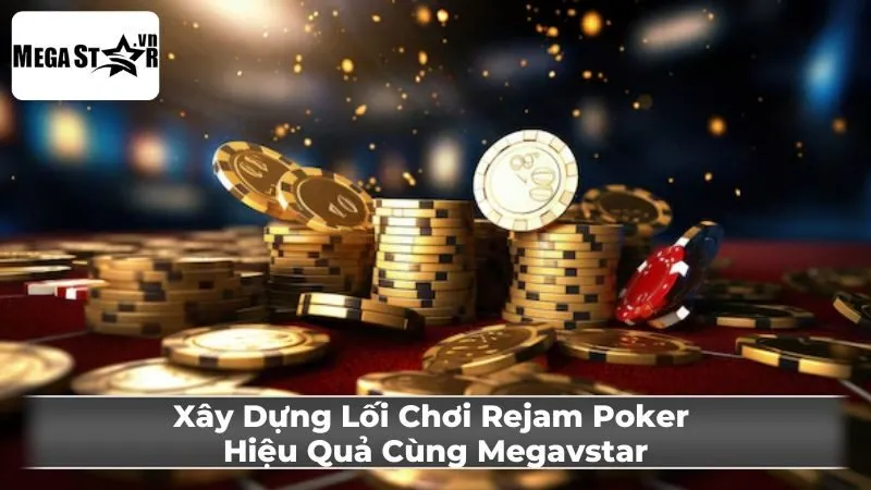 Những Lợi Ích Khi Chơi Rejam Poker